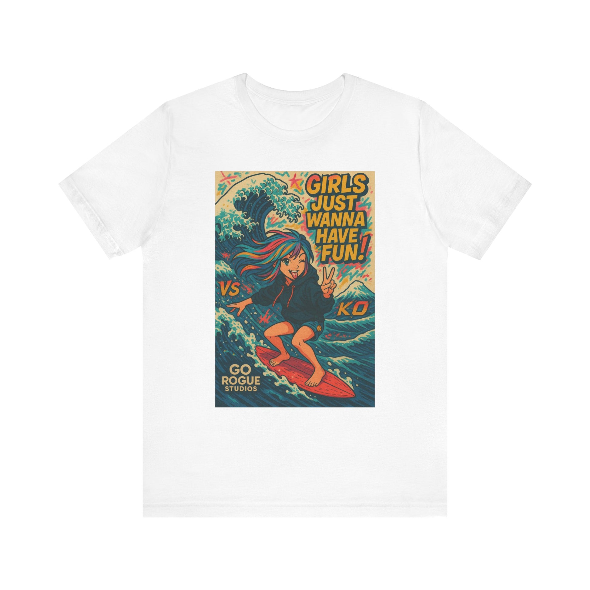 Girls Just Wanna Have Fun Unisex Tee, Casual Summer Shirt, Gift for Surf Lovers, Beach Vibes, Fun Graphic Tee