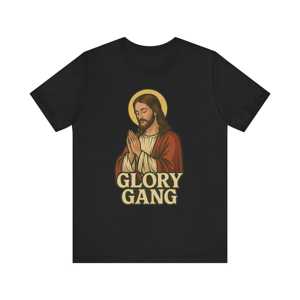 Glory Gang Jesus Tee, Faith Shirt, Christian Apparel, Unisex Graphic Tee, Religious Gift, Inspirational Wear