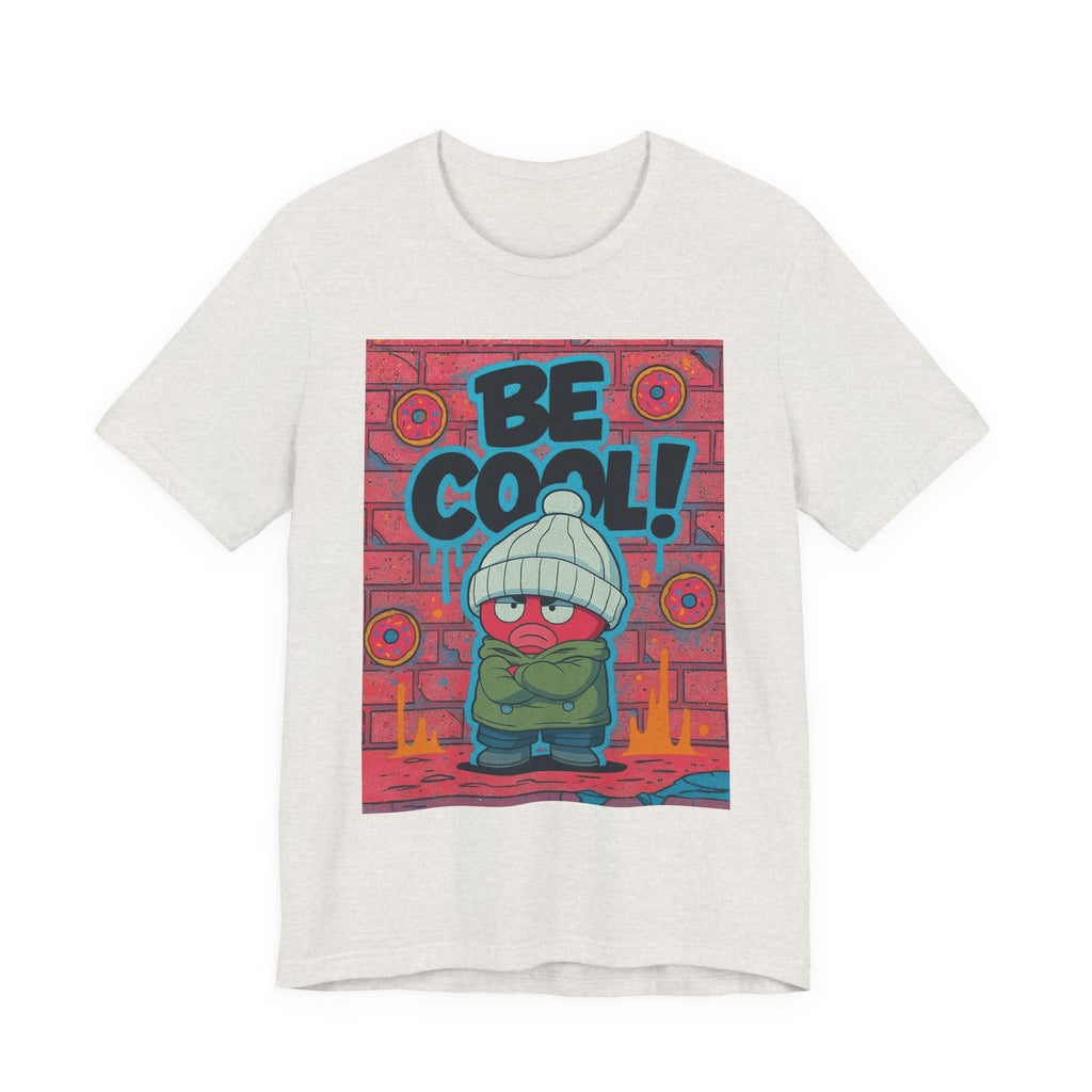 Unisex Graphic Tee - "Be Cool!" T-Shirt for Trendy Outfits, Gifts for Teens, Streetwear Essentials, Casual Wear, Everyday Style