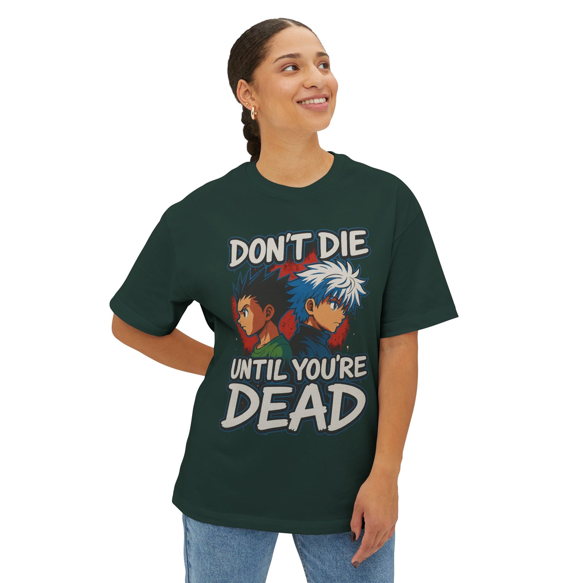 Anime Graphic Tee - Don’t Die Until You’re Dead, Oversized T-Shirt, Streetwear, Gift for Anime Lovers, Casual Wear