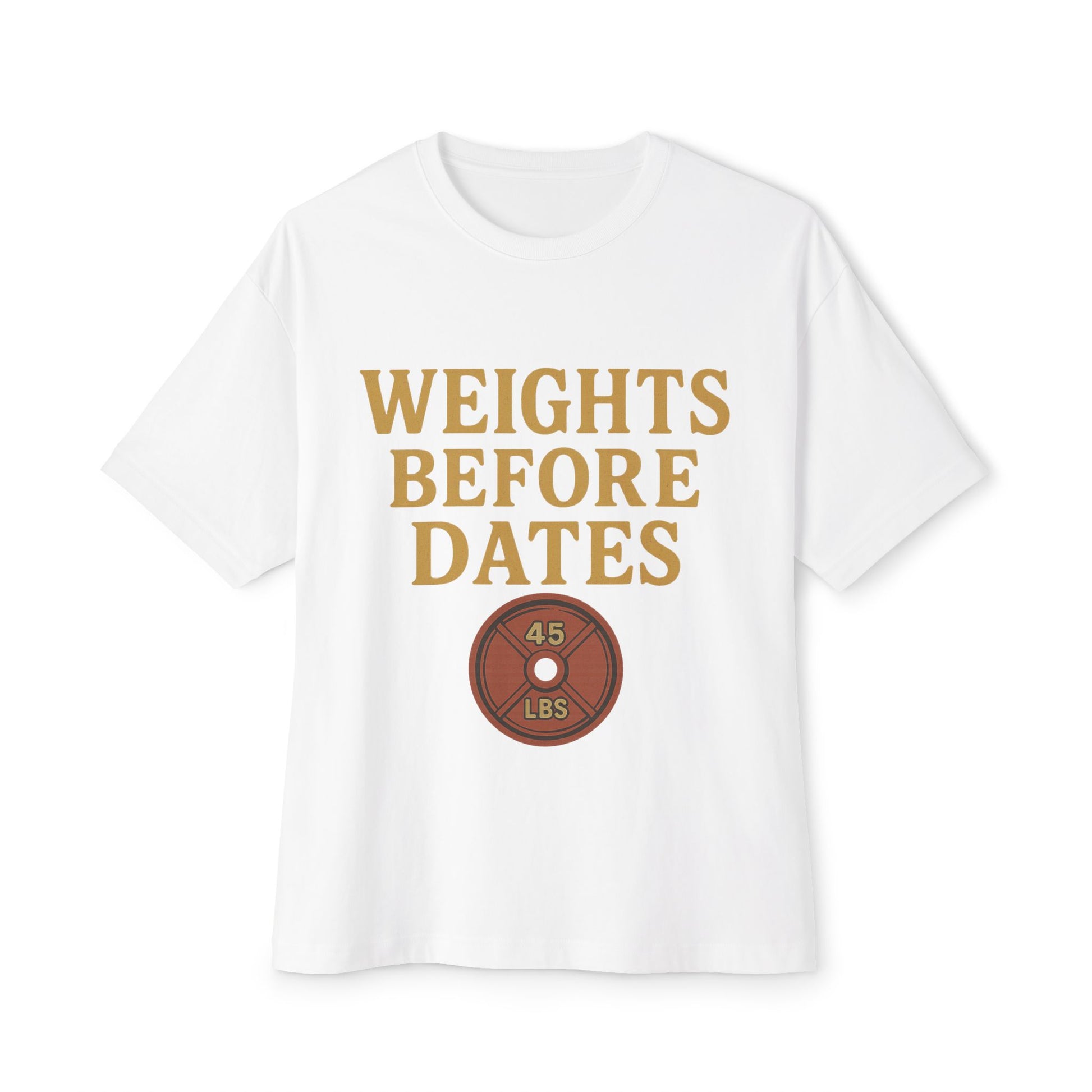 Weights Before Dates Tee, Fitness T-Shirt, Gym Motivation Shirt, Funny Workout Top, Unisex Short Sleeve Tee