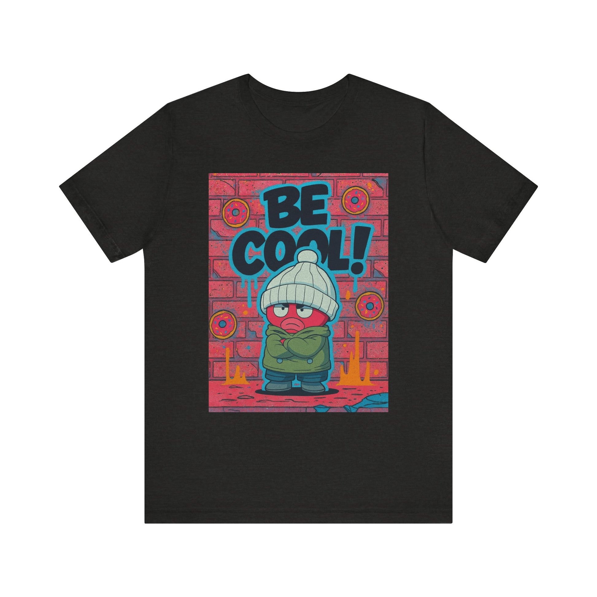 Unisex Graphic Tee - "Be Cool!" T-Shirt for Trendy Outfits, Gifts for Teens, Streetwear Essentials, Casual Wear, Everyday Style